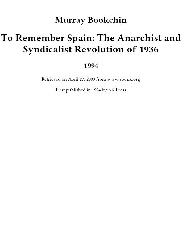 To Remember Spain: The Anarchist and Syndicalist Revolution of 1936