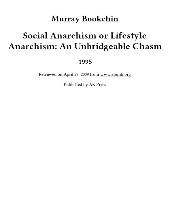 Social Anarchism or Lifestyle Anarchism: An Unbridgeable Chasm